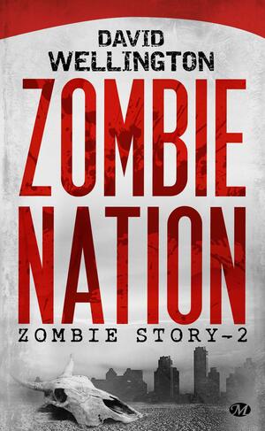 Zombie Nation by David Wellington