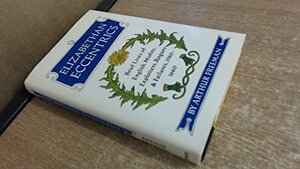 Elizabethan Eccentrics: Brief Lives of English Misfits, Exploiters, Rogues, & Failures, 1580-1660 by Nicholas Barker, Arthur Freeman