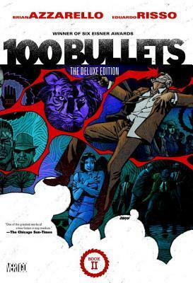 100 Bullets Book Two by Eduardo Risso, Brian Azzarello