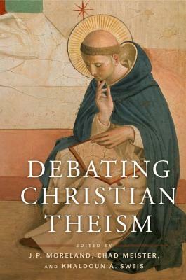 Debating Christian Theism by 