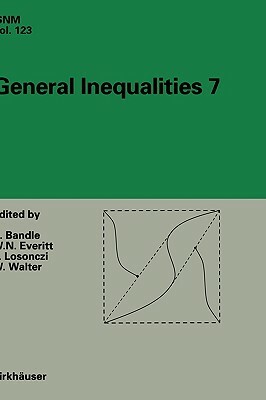 General Inequalities 7: 7th International Conference at Oberwolfach, November 13-18, 1995 by 