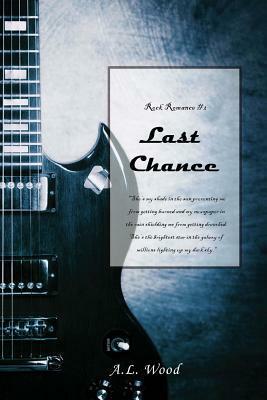 Last Chance by A.L. Wood