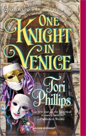 One Knight in Venice by Tori Phillips