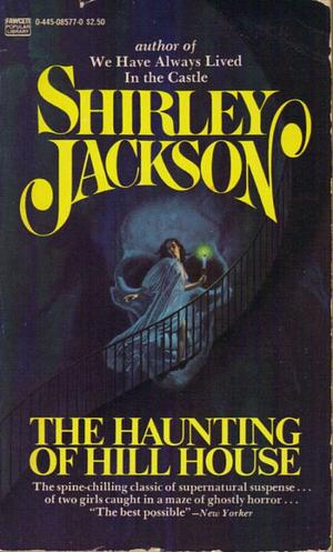 The Haunting of Hill House by Shirley Jackson