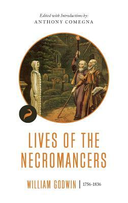 Lives of the Necromancers by William Goodwin