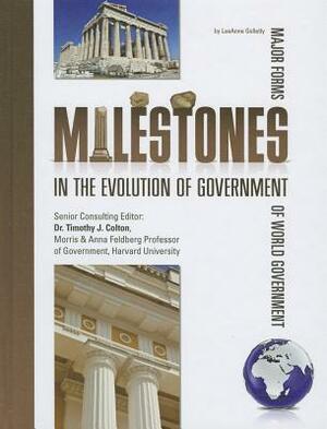 Milestones in the Evolution of Government by LeeAnne Gelletly