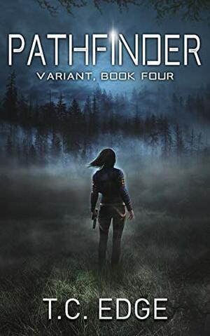 Pathfinder: Book Four in the Variant Series by T.C. Edge