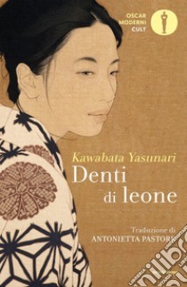 Denti di leone by Yasunari Kawabata