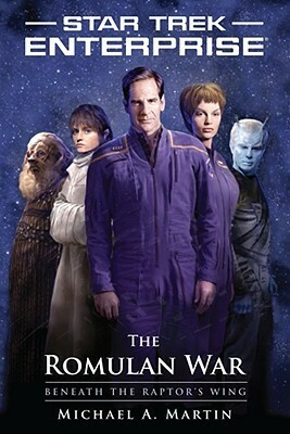 The Romulan War: Beneath the Raptor's Wing by Michael A. Martin