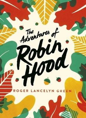 The Adventures of Robin Hood: Green Puffin Classics by Roger Lancelyn Green