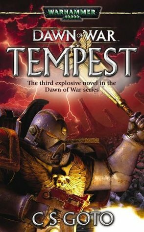 Dawn of War: Tempest by C.S. Goto