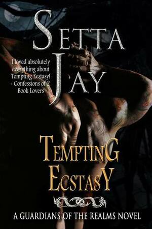 Tempting Ecstasy by Setta Jay
