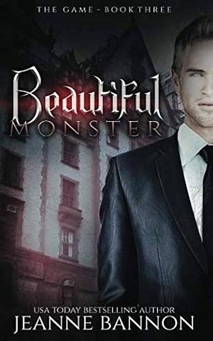 Beautiful Monster - The Game by Jeanne Bannon