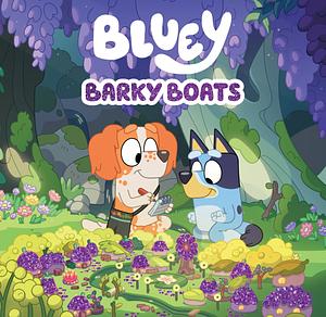 Bluey: Barky Boats by Bluey