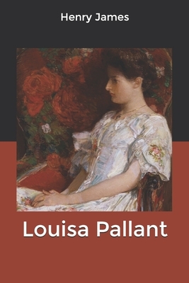 Louisa Pallant by Henry James