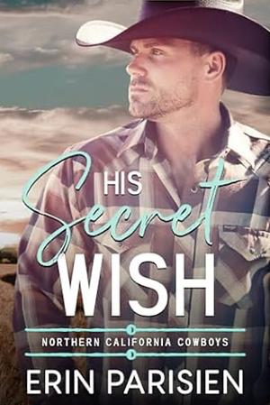 His Secret Wish by Erin Parisien