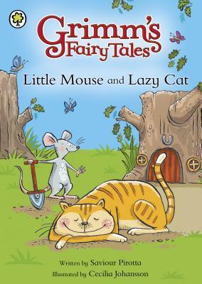 Little Mouse and Lazy Cat by Saviour Pirotta