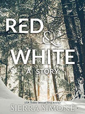Red & White by Sierra Simone