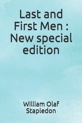 Last and First Men: New special edition by Olaf Stapledon