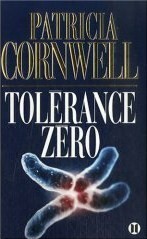 Tolérance Zéro by Patricia Cornwell