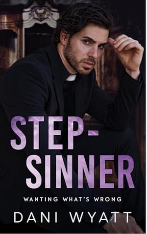 Step-Sinner by Dani Wyatt