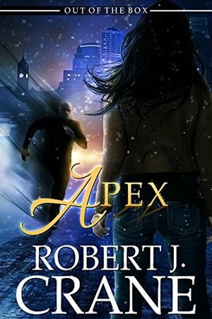 Apex by Robert J. Crane