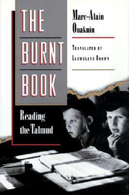 The Burnt Book: Reading the Talmud by Marc-Alain Ouaknin, Llewellyn Brown