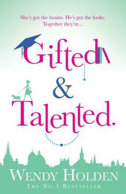 Gifted and Talented by Wendy Holden