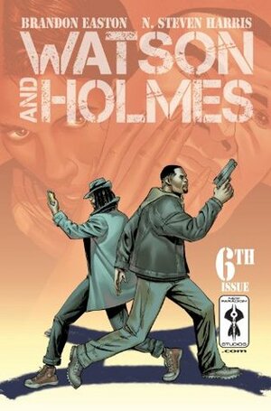 Watson and Holmes #6 by N. Steven Harris, Justin Gabrie, Brandon Easton