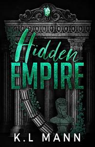 Hidden Empire by K.L. Mann