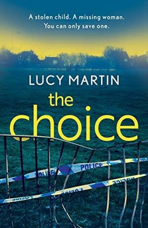The Choice (DS Ronnie Delmar #2) by Lucy Martin