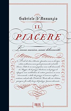 Il piacere by Gabriele D'Annunzio