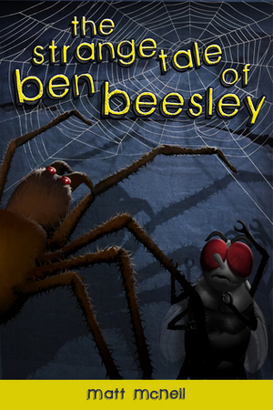 The Strange Tale of Ben Beesley by Matt McNeil