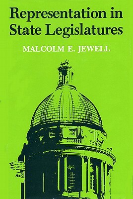 Representations in State Legislatures by Malcolm E. Jewell