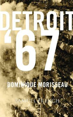 Detroit '67 by Dominique Morisseau