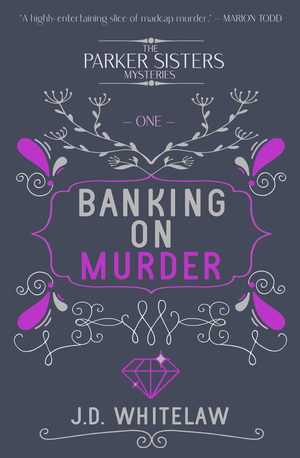 Banking on Murder by J.D. Whitelaw