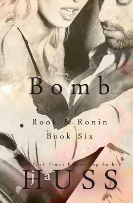 Bomb: A Day in the Life of Spencer Shrike by J.A. Huss