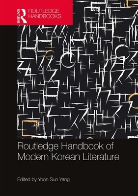 Routledge Handbook of Modern Korean Literature by 