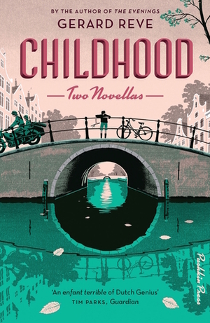 Childhood: Two Novellas by Gerard Reve, Sam Garrett