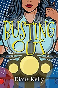 Busting Out by Diane Kelly