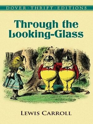 Through the Looking-Glass by Lewis Carroll