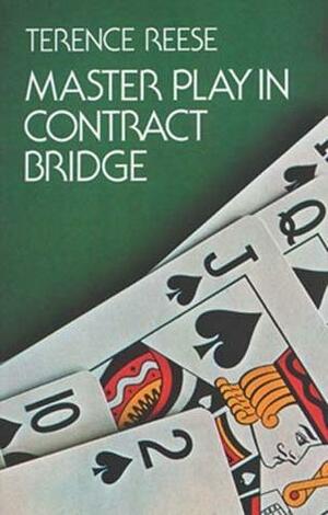 Master Play in Contract Bridge by Terence Reese