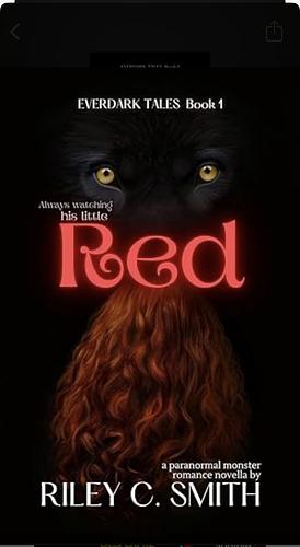 Red: a paranormal monster romance novella by Riley C. Smith