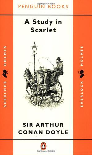 A Study in Scarlet by Arthur Conan Doyle