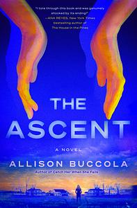 The Ascent by Allison Buccola