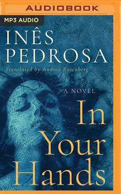 In Your Hands by Ines Pedrosa
