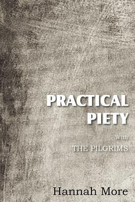 Practical Piety with the Pilgrims by Hannah More