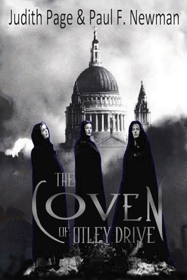 The Coven of Otley Drive by Paul F. Newman