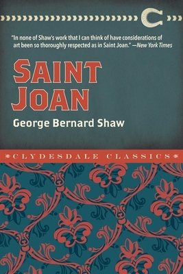 Saint Joan by George Bernard Shaw