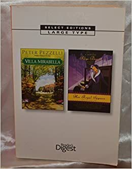 Reader's Digest Select Editions Large Type, 2, 2011, Villa Mirabella, Her Royal Spyness by Peter Pezzelli, Reader's Digest Association, Rhys Bowen